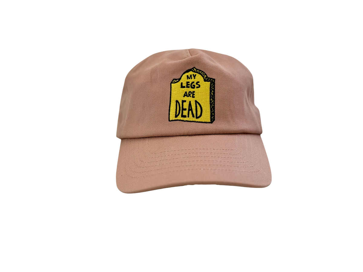 My Legs Are Dead Hat
